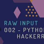 002 Python At Hackerrank Raw Input
