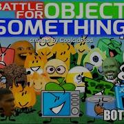 Battle For Object Something OFFICIAL INTRO