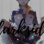 Nightcore AMV Darkside