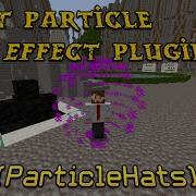 Best Particle Effect Plugin ParticleHats Showcase