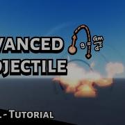 How To Make An ADVANCED PROJECTILE Roblox Studio