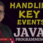 HANDLING KEY EVENTS JAVA PROGRAMMING