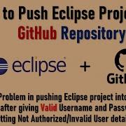 Как перенести проект Eclipse на GitHub Ошибки Eclipse Git не авторизованы