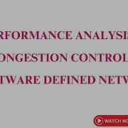 Performance Analysis Of Congestion Control In Software Defined Network