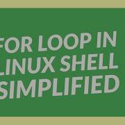 How To Use For Loop In Linux Shell Script Different Types Of Loops In Linux Shell Script Part 1