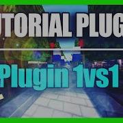 Tutorial Plugin 1vs1