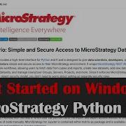 Get Started With MicroStrategy Python SDK Mstrio Py On Windows