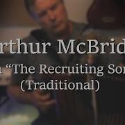 Arthur McBride Aka The Recruiting Song Traditional Irish Song