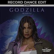 GODZILLA Record Dance Edit