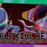DOUBLE KILL REDUX Scrapped Unfinished Cover VS Impostor WITH LYRICS