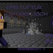 Episode 6 Turtle Lumberjack
