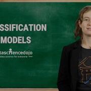 Introduction To Classification Models Data Science In Minutes