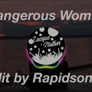 Ariana Grande Dangerous Woman Rapidsongs Edit ZacqueNation