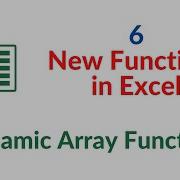 6 New Functions In Excel Dynamic Array Functions