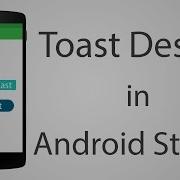 How To Use Different Type Of Toasts In Android App Android Studio 2 2 2 Tutorial