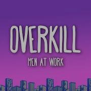 Men At Work Overkill Lyrics