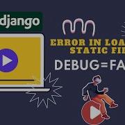 If DEBUG FALSE Static Files Not Loading Part 1 Error404 Webcog CodeWithHarry Error