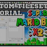Custom Tilesets Tutorial SMBX2