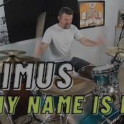 Primus My Name Is Mud Drum Cover