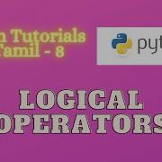 Code With Gokul Python Programming Tutorial Logical Operators In Python Python In Tamil