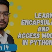 Encapsulation In OOP Explained Public Private Protected Access Modifiers In Python