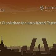 MAD24 214 Modern CI Solutions For Linux Kernel Testing