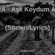 PERA Aşk Koydum Adını Sözleri Lyrics Beni Sen Bilirsin Bi Tek Sen Anlarsın