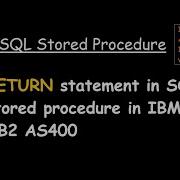 RETURN Statement In SQL Stored Procedure In IBM I DB2 AS400