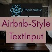 React Native Airbnb Style Text Input