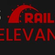Is Ruby On Rails Still Relevant In 2024 Honest Answer