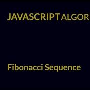 Javascript Fibonacci Sequence