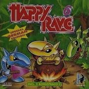 HAPPY RAVE 6 FULL ALBUM 152 40 MIN 1996 HQ HD BEST HAPPY HARDCORE RAVE TECHNO GREATEST HITS RARE