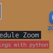 Schedule Zoom Meeting With Python