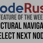 CodeRush FotW Structural Navigation Select Next Node