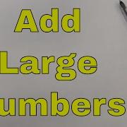 How To Add Large Numbers In Your Head Mental Math Trick