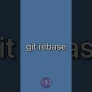 How To Use Git Rebase Explained