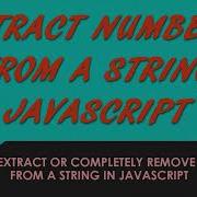 Extract Number From String JavaScript Learn How To Extract Or Remove Numbers From Strings