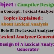 TOPICS Lexical Analysis Role Of Lexical Analyzer And Lexical Analyzer Generator Design Of LEX