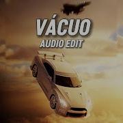 VÁCUO Super Slowed Vacuo Ultra Slowed Edit Audio
