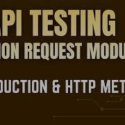 API Testing With Python Request Module Introduction HTTP Methods By Mr Madan