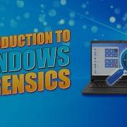 Introduction To Windows Forensics