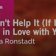 I Can T Help It If I M Still In Love With You Linda Ronstadt Karaoke Version KaraFun