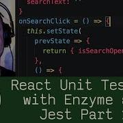 React Unit Testing With Enzyme And Jest Part 2 P5D52 Live Coding With Jesse