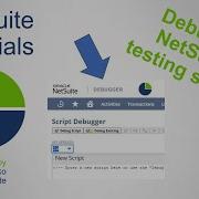 NetSuite Tutorial Debugger Mode SuiteScript Debugging Server Side Script
