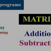 Python Program For Matrix Addition And Subtraction