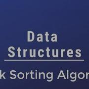 028 Data Structures Quick Sort Algorithm With Implementation