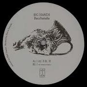 Big Hands Bacchanalia III VARGMAL003