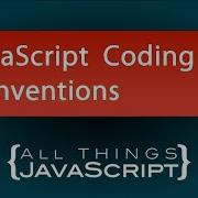 Соглашения по кодированию на JavaScript