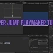 Super Jump Tutorial For Playmaker In Unity