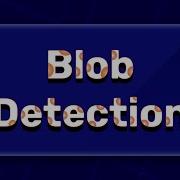Обнаружение BLOB объектов в OpenCV и Python подробное руководство